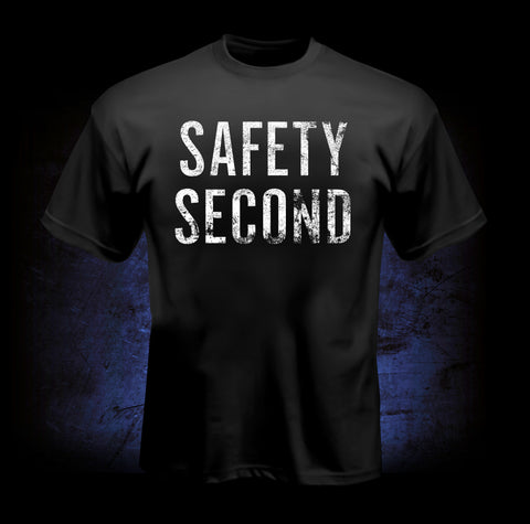 Safety Second T-Shirt